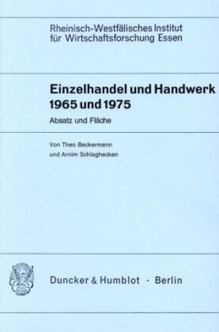 Книга Einzelhandel und Handwerk 1965 und 1975. Theo Beckermann