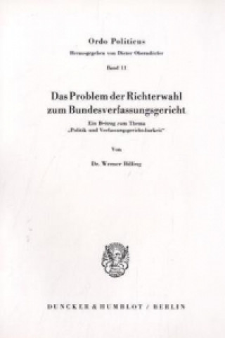 Carte Das Problem der Richterwahl zum Bundesverfassungsgericht. Werner Billing