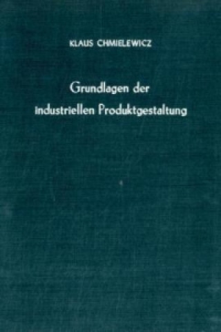Carte Grundlagen der industriellen Produktgestaltung. Klaus Chmielewicz