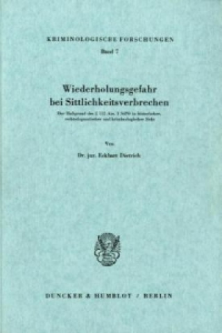 Kniha Wiederholungsgefahr bei Sittlichkeitsverbrechen. Eckhart Dietrich