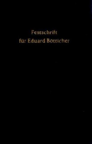 Könyv Festschrift für Eduard Bötticher zum 70. Geburtstag. Karl August Bettermann