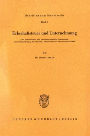 Kniha Erbschaftsteuer und Unternehmung. Dieter Frank