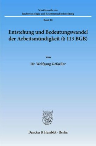 Книга Entstehung und Bedeutungswandel der Arbeitsmündigkeit ( 113 BGB). Wolfgang Gefaeller