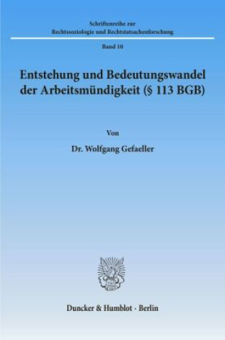 Kniha Entstehung und Bedeutungswandel der Arbeitsmündigkeit ( 113 BGB). Wolfgang Gefaeller