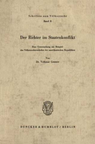 Könyv Der Richter im Staatenkonflikt. Volkmar Gessner
