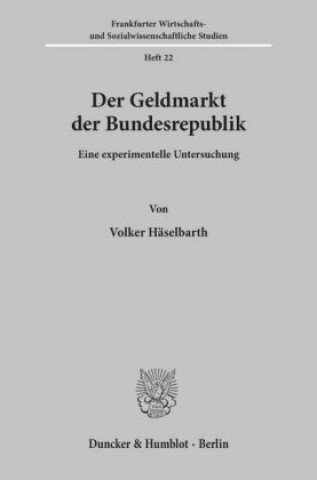 Książka Der Geldmarkt der Bundesrepublik. Volker Häselbarth