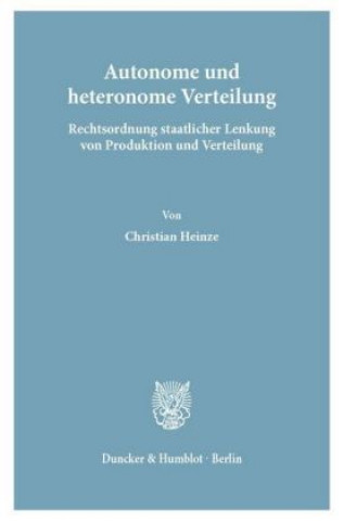 Book Autonome und heteronome Verteilung. Christian Heinze