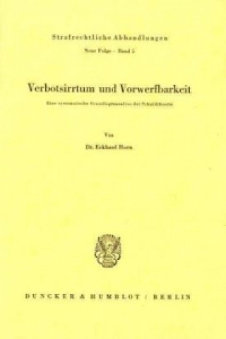 Könyv Verbotsirrtum und Vorwerfbarkeit. Eckhard Horn
