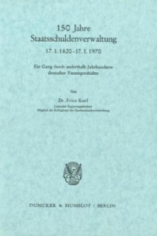 Buch 150 Jahre Staatsschuldenverwaltung Fritz Karl