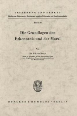 Książka Die Grundlagen der Erkenntnis und der Moral. Viktor Kraft