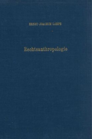 Kniha Rechtsanthropologie. Ernst-Joachim Lampe