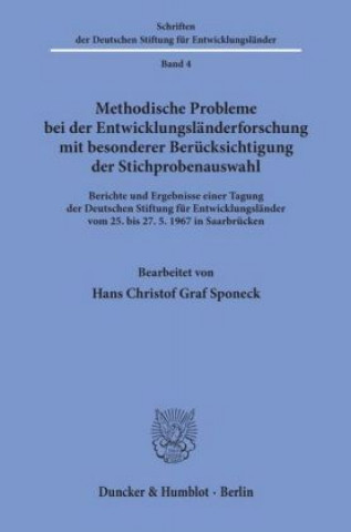 Kniha Methodische Probleme bei der Entwicklungsländerforschung mit besonderer Berücksichtigung der Stichprobenauswahl. Hans-Christof Graf Sponeck