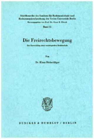 Kniha Die Freirechtsbewegung. Klaus Riebschläger
