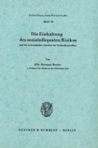 Книга Die Einhaltung des sozialadäquaten Risikos Hermann Roeder