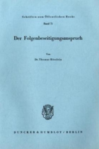 Kniha Der Folgenbeseitigungsanspruch. Thomas Rösslein