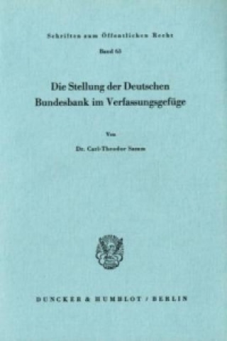 Carte Die Stellung der Deutschen Bundesbank im Verfassungsgefüge. Carl-Theodor Samm
