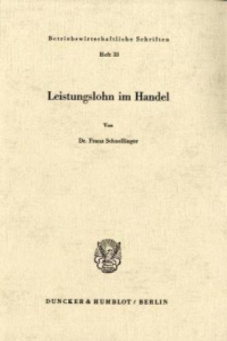 Kniha Leistungslohn im Handel. Franz Schnellinger