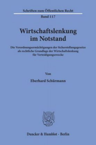 Kniha Wirtschaftslenkung im Notstand. Eberhard Schürmann