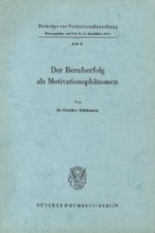 Knjiga Der Berufserfolg als Motivationsphänomen. Günther Stückmann
