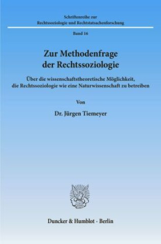 Книга Zur Methodenfrage der Rechtssoziologie. Jürgen Tiemeyer
