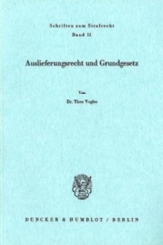 Kniha Auslieferungsrecht und Grundgesetz. Theo Vogler