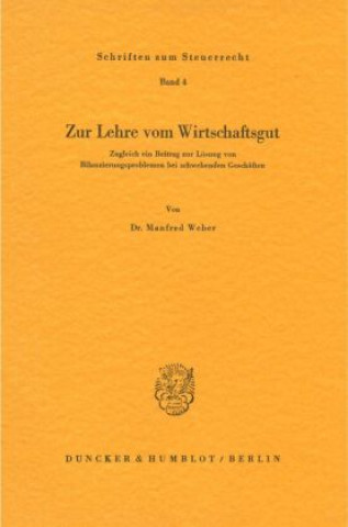 Kniha Zur Lehre vom Wirtschaftsgut. Manfred Weber