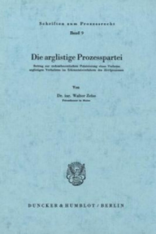 Carte Die arglistige Prozesspartei. Walter Zeiss