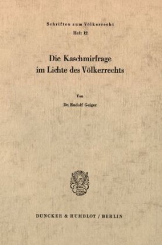 Book Die Kaschmirfrage im Lichte des Völkerrechts. Rudolf Geiger
