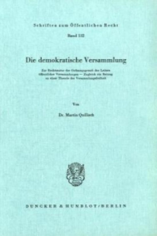 Könyv Die demokratische Versammlung. Martin Quilisch