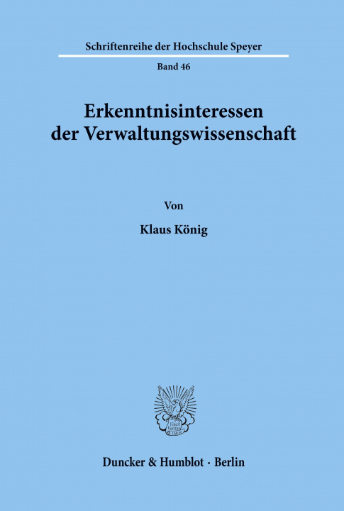 Könyv Erkenntnisinteressen der Verwaltungswissenschaft. Klaus König