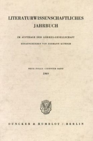 Könyv Literaturwissenschaftliches Jahrbuch.. Bd.10/1969 Hermann Kunisch