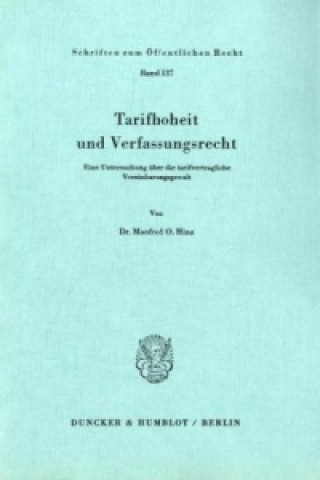 Książka Tarifhoheit und Verfassungsrecht. Manfred O. Hinz