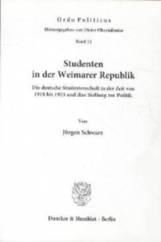 Carte Studenten in der Weimarer Republik. Jürgen Schwarz