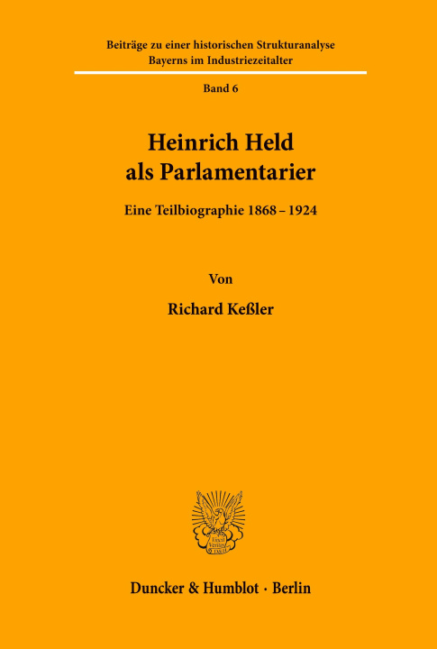Könyv Heinrich Held als Parlamentarier. Richard Keßler