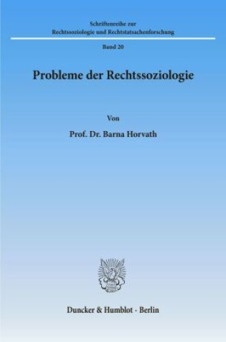 Kniha Probleme der Rechtssoziologie. Barna Horvath