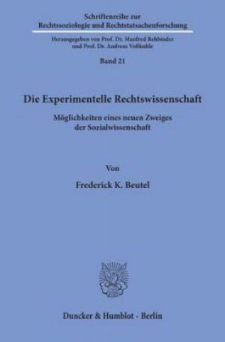 Könyv Die Experimentelle Rechtswissenschaft. Frederick K. Beutel