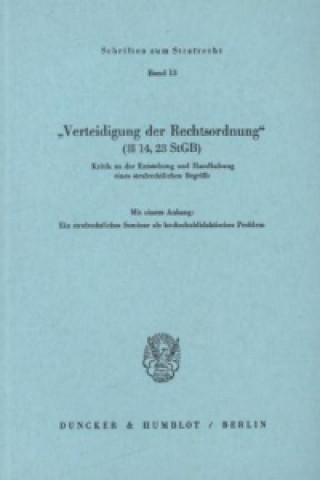 Knjiga »Verteidigung der Rechtsordnung« (§§ 14, 23 StGB). 