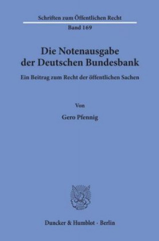 Kniha Die Notenausgabe der Deutschen Bundesbank. Gero Pfennig