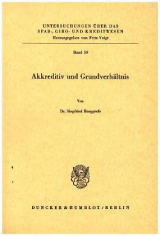 Kniha Akkreditiv und Grundverhältnis. Siegfried Borggrefe
