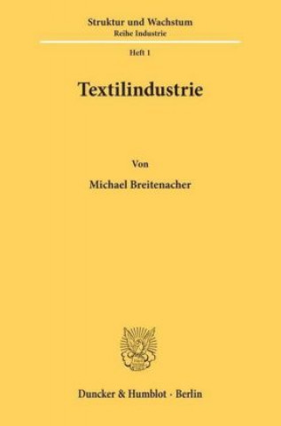 Könyv Textilindustrie. Michael Breitenacher