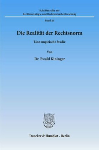 Книга Die Realität der Rechtsnorm. Ewald Kininger