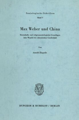 Carte Max Weber und China. Arnold Zingerle
