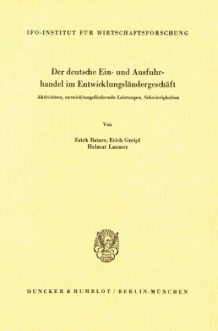 Carte Der deutsche Ein- und Ausfuhrhandel im Entwicklungsländergeschäft. Erich Batzer