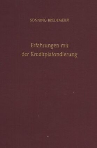 Book Erfahrungen mit der Kreditplafondierung. Sonning Bredemeier