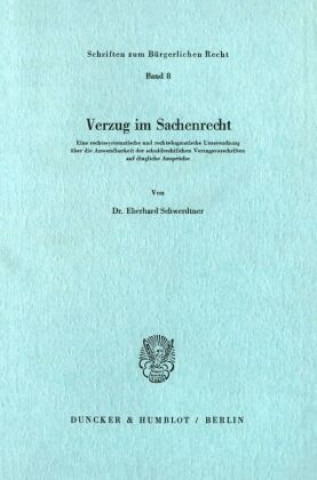 Kniha Verzug im Sachenrecht. Eberhard Schwerdtner