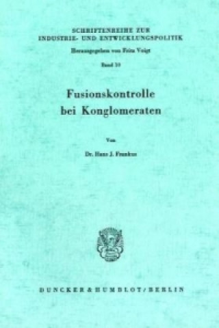 Könyv Fusionskontrolle bei Konglomeraten. Hans J. Frankus