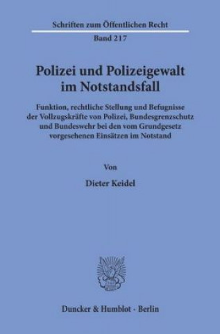 Książka Polizei und Polizeigewalt im Notstandsfall. Dieter Keidel