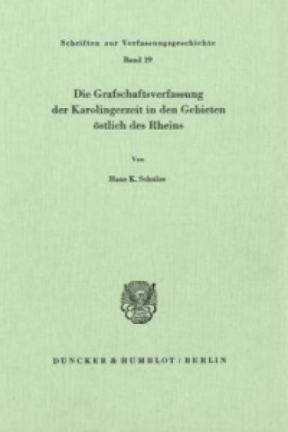 Carte Die Grafschaftsverfassung der Karolingerzeit in den Gebieten östlich des Rheins. Hans K. Schulze