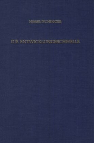 Carte Die Entwicklungsschwelle. Kurt Hesse