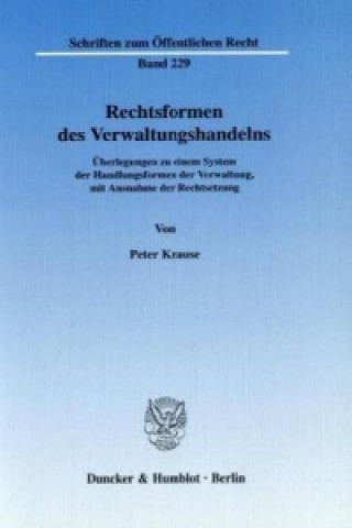 Livre Rechtsformen des Verwaltungshandelns. Peter Krause